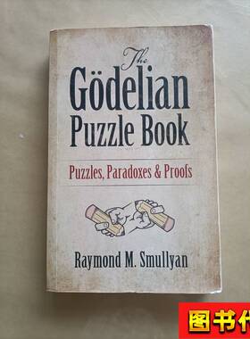 G？delian Puzzle Book Raymond M. Smullyan 2013-09 Dover P