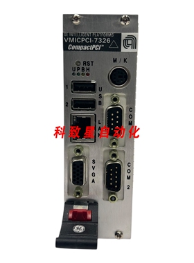 工业配件VMICPCI-7326 3U COMPACTPCI SBC CPU板AMAT 01907825