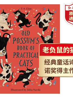老负鼠的猫经 怪猫故事集 英文原版 Old Possum's Book of Practical Cats 艾略特 诺奖得主 精装经典童话诗集 百老汇音乐剧猫原著