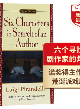 六个寻找剧作家的角色 英文原版 Six Characters in Search of an Author 皮兰德娄Pirandello 诺奖得主作品 荒诞戏剧 搭等待戈多