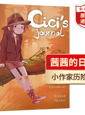 茜茜的冒险日记1 英文原版漫画绘本 Cici's Journal小作家历险记 平装 The Adventures of a Writer-in-Training 搭茜茜的日记2