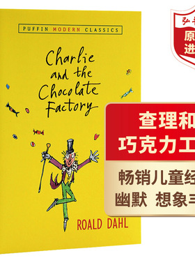 查理和巧克力工厂 英文原版 Charlie and the Chocolate Factory罗尔德达尔Roald Dahl儿童文学名著 搭夏洛的网 洞Holes 小王子