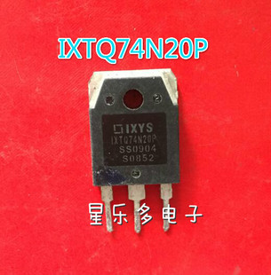 进口拆机场效应管IXTQ74N20P 74N20 IXFH74N20 质量保证