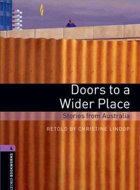 【外研社】Oxford Bookworms Library: Level 4: Doors to a Wider Place: Stories from Australia 高一、高二