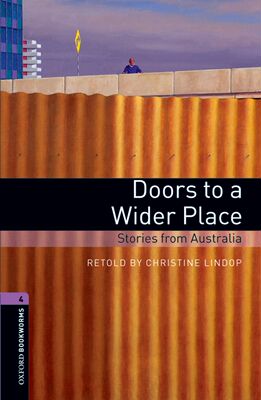 【外研社】Oxford Bookworms Library: Level 4: Doors to a Wider Place: Stories from Australia 高一、高二