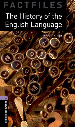 【外研社】Oxford Bookworms Library Factfiles: Level 4: The History of the English Language 高一、高二