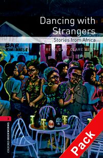【外研社】Oxford Bookworms Library: Level 3: Dancing with Strangers: Stories from Africa Audio CD Pack  初三、高一