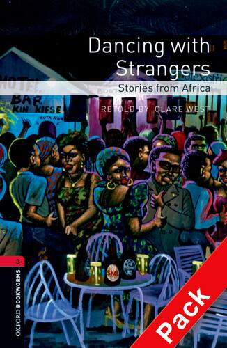 【外研社】Oxford Bookworms Library: Level 3: Dancing with Strangers: Stories from Africa Audio CD Pack  初三、高一