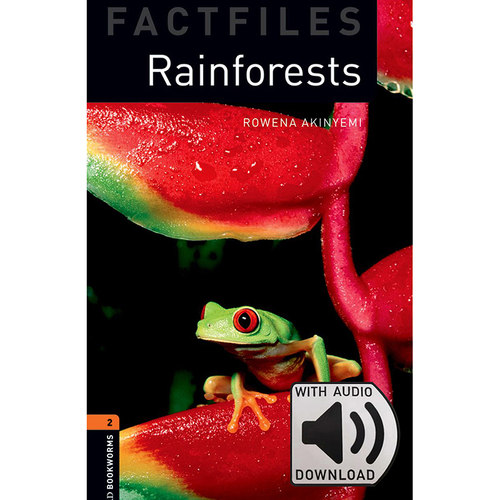 Oxford Bookworms Library: Level 2: Rainforests Factfile MP3 Pack 牛津书虫分级读物2级：雨林附MP3下载激活码