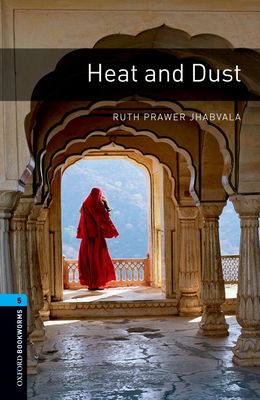 【外研社】Oxford Bookworms Library: Level 5: Heat and Dust 高二、高三