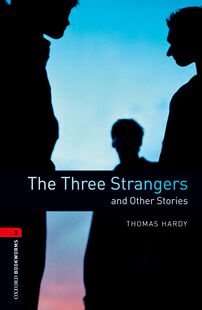 【外研社】Oxford Bookworms Library: Level 3: The Three Strangers and Other Stories 初三、高一