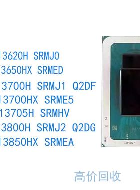 I7-13700HX SRME5I7-13705H SRMHVI7-13800H SRMJ2 Q2DG
