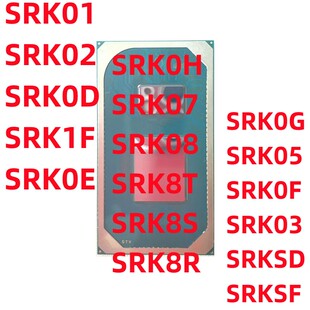 SRKSB SRKSC SRK1F SRK01 SRK02 SRK0E SRK0D十一代I7电脑CPU芯片