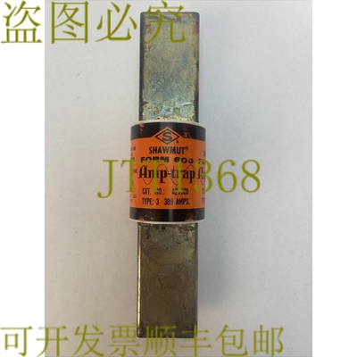 原装供应SHAWMUT A2Y300 FORM 600 AMP-TRAP 3 型保险丝 250V 300