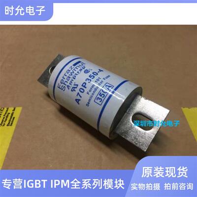 A70P150-4 A70P200-4 A70P250-4 A70P300-4 A70P350-4 400-4保险