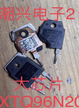 IXTQ96N20P IXTQ96N15P IXTQ82N25P 5N2008 进口拆机测好