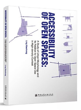 正版新书 Accessibility of Open Spaces: A Study of Urban Morphology and Its Relation to Op 9787112288335