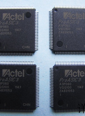 A3P060VQG144全新原装 原厂渠道 咨询下单 保证质量