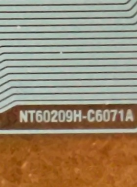 NT60209H-C6071A 全新卷料 液晶屏模块 TAB/COF