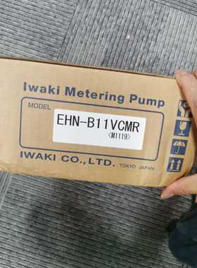 包邮【原装现货】IWAKI EHN-B16VCMR/B16VHMR/B21VC/VH/MR计量泵