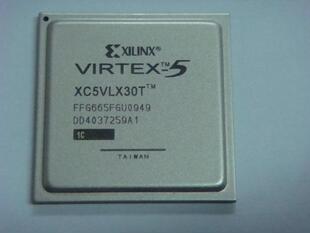 原厂渠道 全新原装 XC5VLX30T－2FFG665I XC5VLX330－1FFG1760I