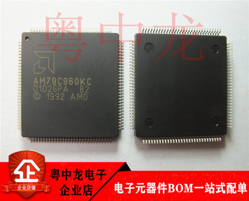 粤中龙 AM79C960KC 全新进口原装现货 可直拍