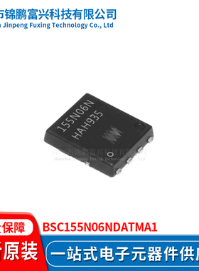 锦鹏富兴 BSC155N06NDATMA1 晶体管 TDSON-8 全新原装BSC155N06ND