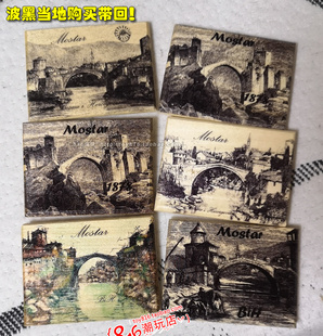 波黑当地购买带回 莫斯塔尔古城古桥 木质冰箱贴