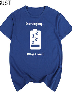 Recharging Please Wait Battery Life 充电 请稍后 男女短袖T恤