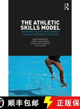 【3-4周达】The Athletic Skills Model: Optimizing Talent Development Through Movement Education [9781138707337]