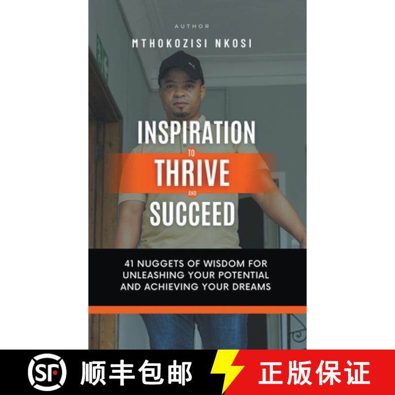 【3-4周达】Inspiration to Thrive and Succeed - 41 Nuggets of Wisdom for Unleashing Your Potential and... [9798224369119]