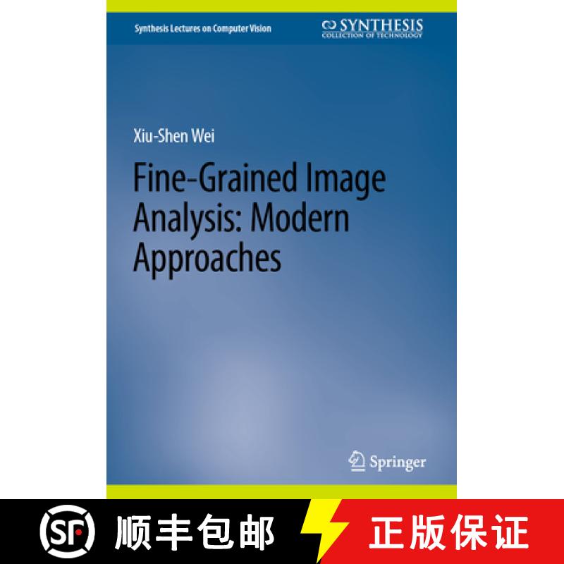 【3-4周达】Fine-Grained Image Analysis: Modern Approaches [9783031313738]