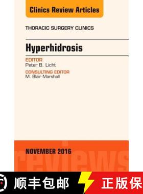 【3-4周达】Hyperhidrosis, an Issue of Thoracic Surgery Clinics of North America: Volume 26-4 [9780323476959]