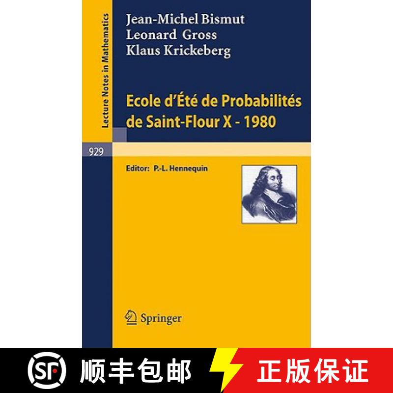 【3-4周达】Ecole d'Ete de Probabilites de Saint-Flour X, 1980 [9783540115472]