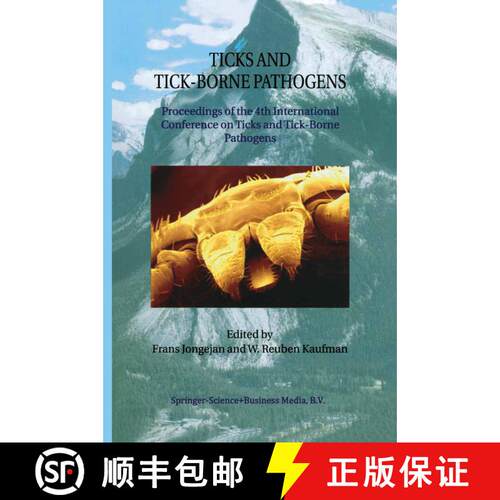 【3-4周达】Ticks and Tick-Borne Pathogens: Proceedings of the 4th International Conference on Ticks a... [9789048163557]