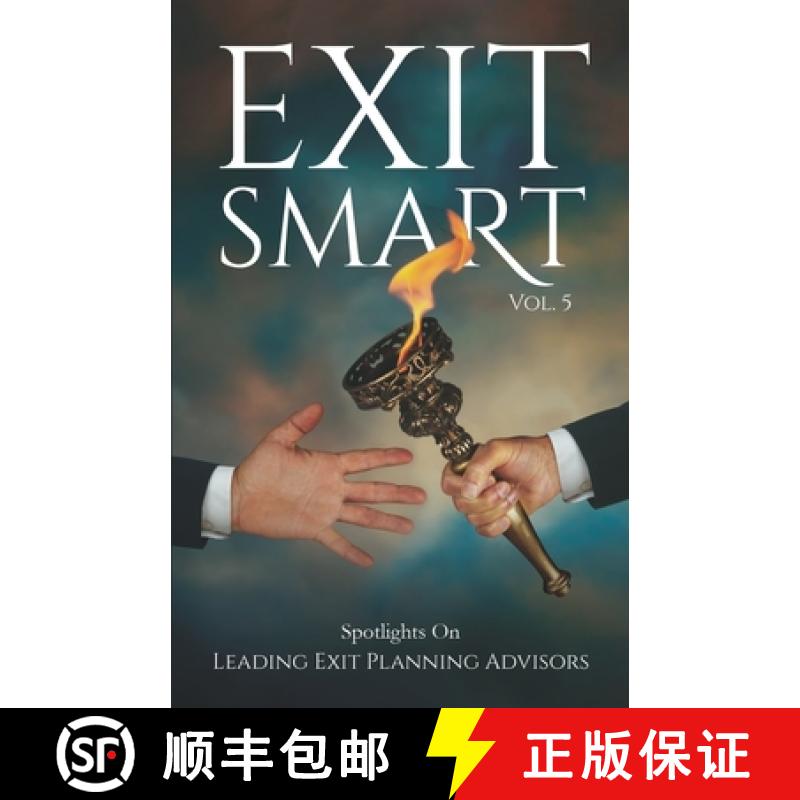 【3-4周达】Exit Smart Vol. 5: Spotlights on Leading Exit Planning Advisors [9781954757332]
