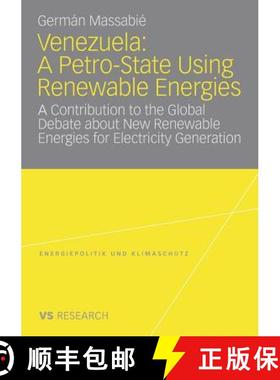 【3-4周达】Venezuela: A Petro-State Using Renewable Energies : A Contribution to the Global Debate ab... [9783531159942]