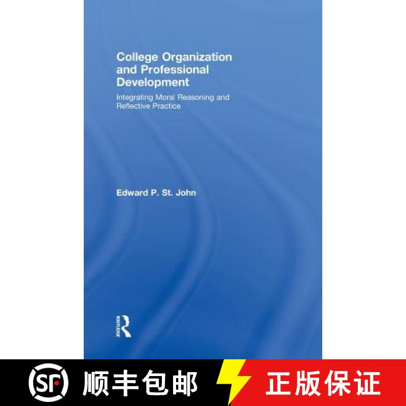 【3-4周达】College Organization and Professional Development : Integrating Moral Reasoning and Reflec... [9780415992114]