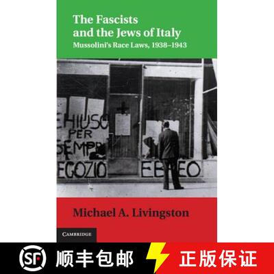 【3-4周达】精装 Fascists and the Jews of Italy: Mussolini's Race Laws, 1938–1943 - The Fascists and ... [9781107027565]