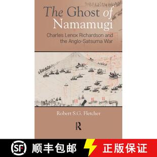 the 4周达 Ghost – and Anglo–Satsuma Richardson The Lenox Charles 9781898823834 War Namamugi