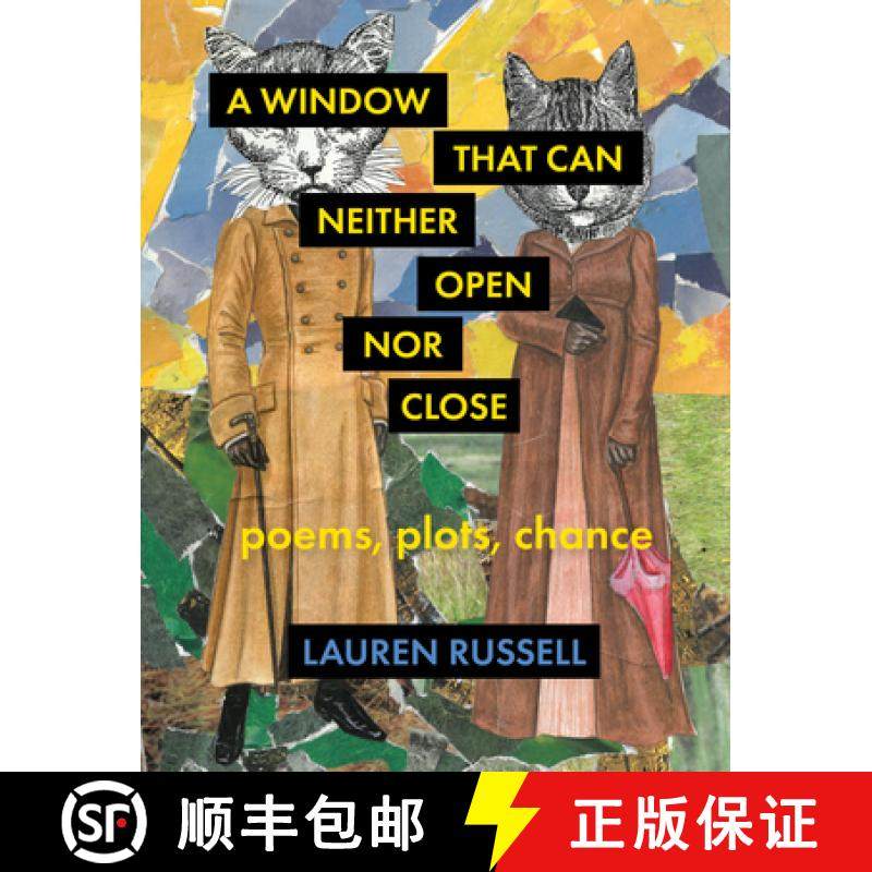 【3-4周达】A Window That Can Neither Open Nor Close : Poems, Plots, Chance [9781571315670]