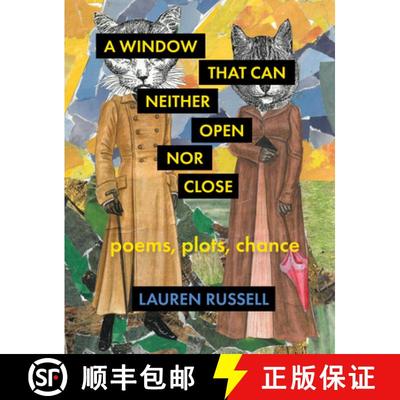 【3-4周达】A Window That Can Neither Open Nor Close : Poems, Plots, Chance [9781571315670]