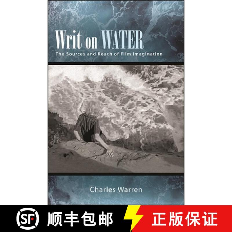 【3-4周达】Writ on Water : The Sources and Reach of Film Imagination [9781438488097]