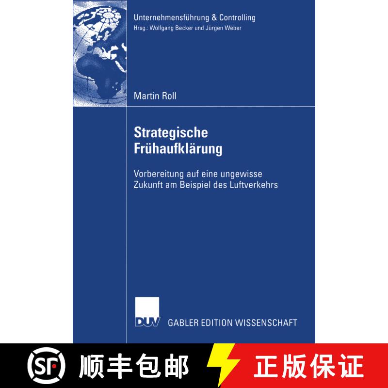 【3-4周达】Strategische Frühaufklärung : Vorbereitung auf eine ungewisse Zukunft am Beispiel des Lu... [9783824482542] - 实物图