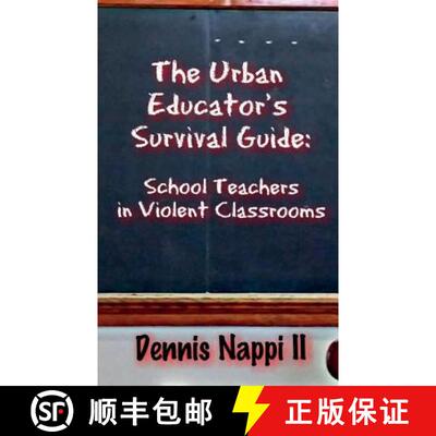 【3-4周达】The Urban Educator's Survival Guide: School Teachers in Violent Classrooms [9780991137541]
