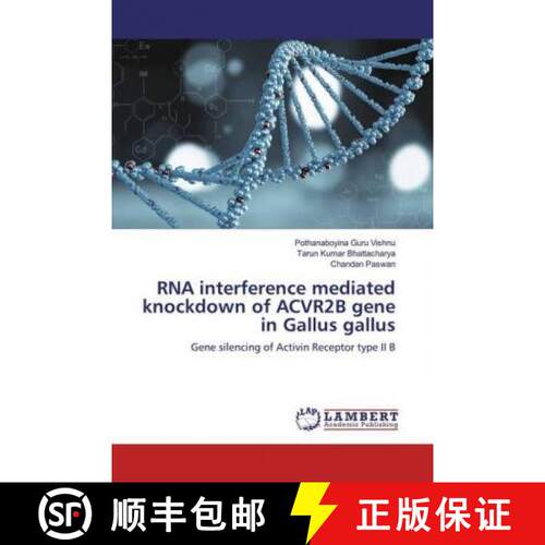 预订 RNA interference mediated knockdown of ACVR2B gene in Gallus gallus [9786200085450]