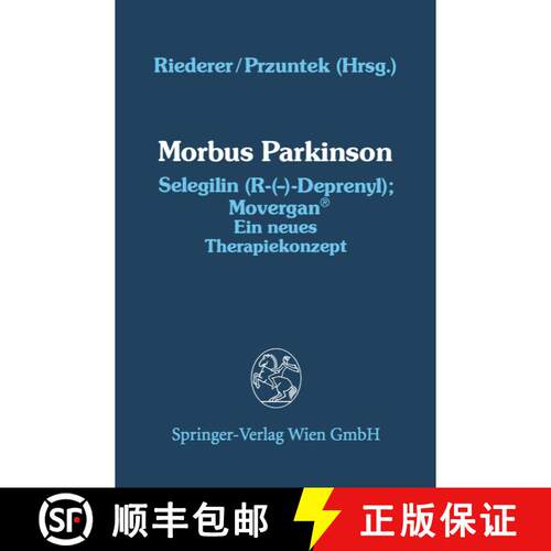【3-4周达】Morbus Parkinson Selegilin (R-(--)-Deprenyl); Movergan(r): Ein Neues Therapiekonzept [9783211820322]