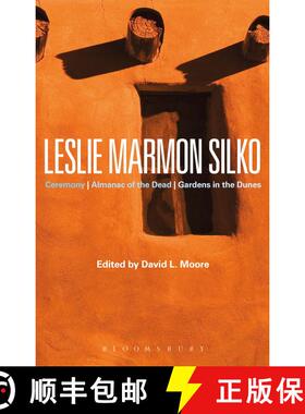 【3-4周达】Leslie Marmon Silko: Ceremony, Almanac of the Dead, Gardens in the Dunes [9781472524515]