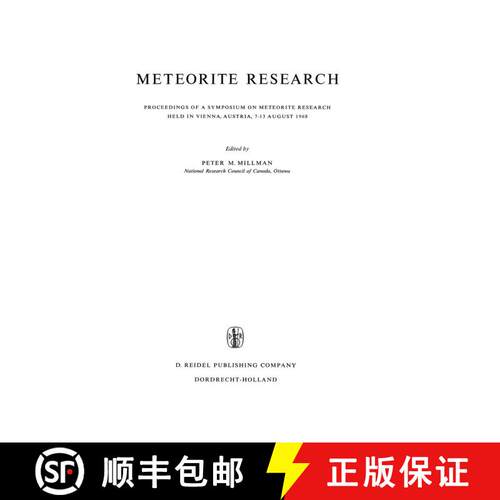 【3-4周达】精装 Meteorite Research : Proceedings of a Symposium on Meteorite Research Held in Vienna,... [9789027701329]