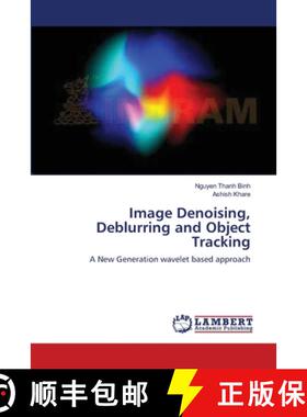 预订 Image Denoising, Deblurring and Object Tracking [9783659391538]